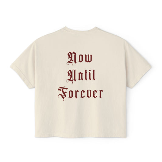 Womens Boxy Tee - Staple Collection 'Now Until Forever'